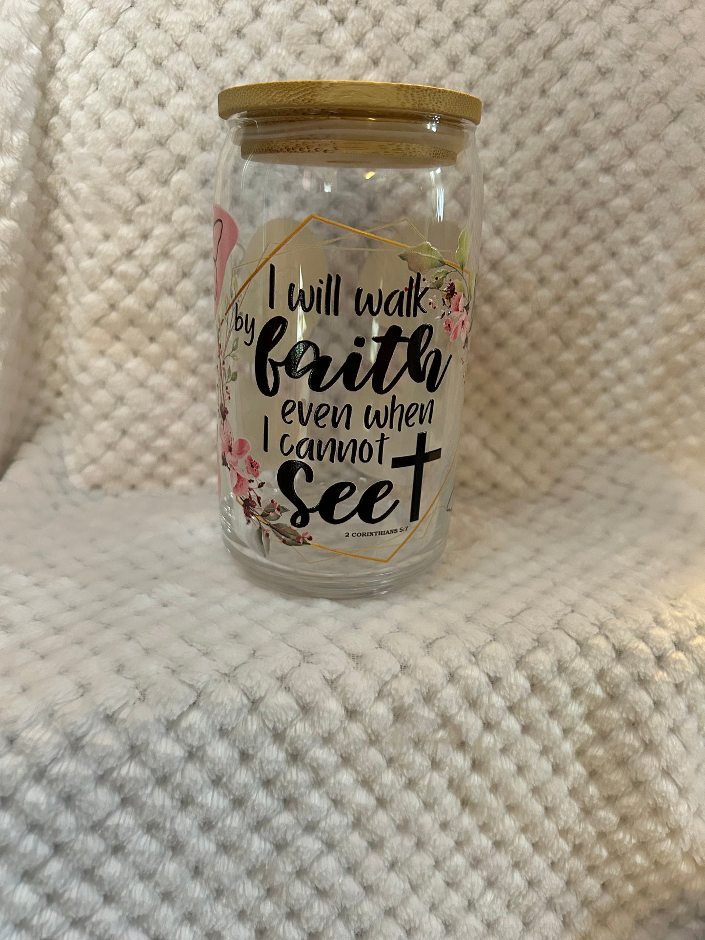 Walk By Faith | Libbey Glass Can 10 oz