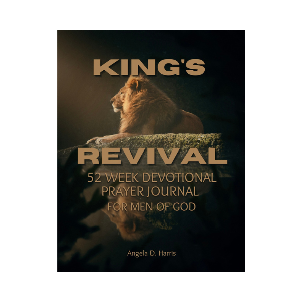 King’s Revival: 52 Week Devotional Prayer Journal for Men of God