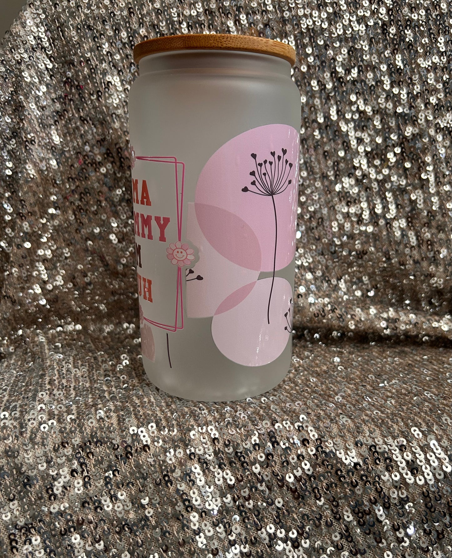 Mom Inspired Frosted Glass Cups | 16 oz