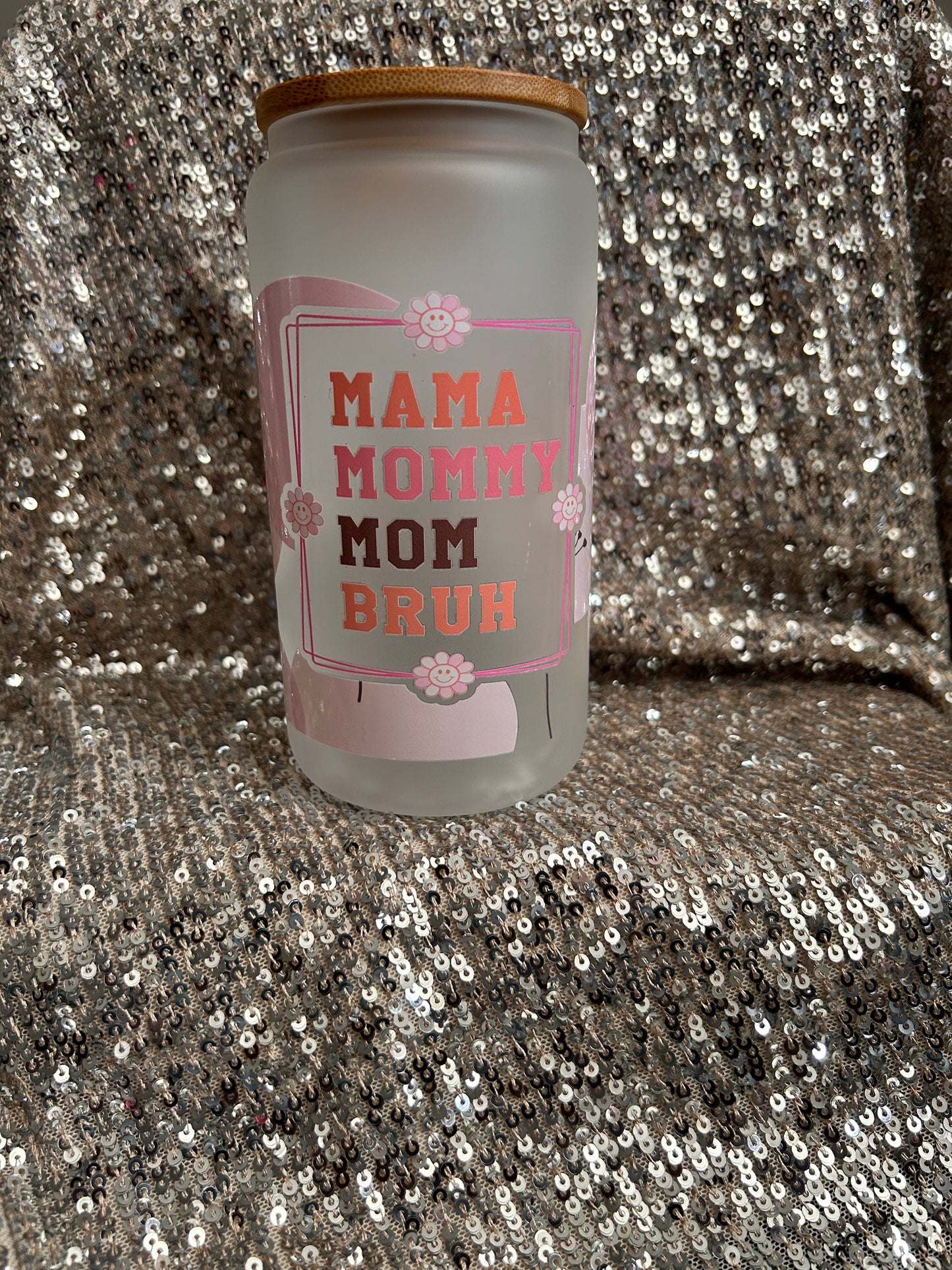 Mom Inspired Frosted Glass Cups | 16 oz