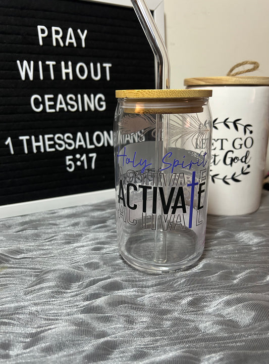 Holy Spirit Activate | Libbey Glass Can | 16 oz