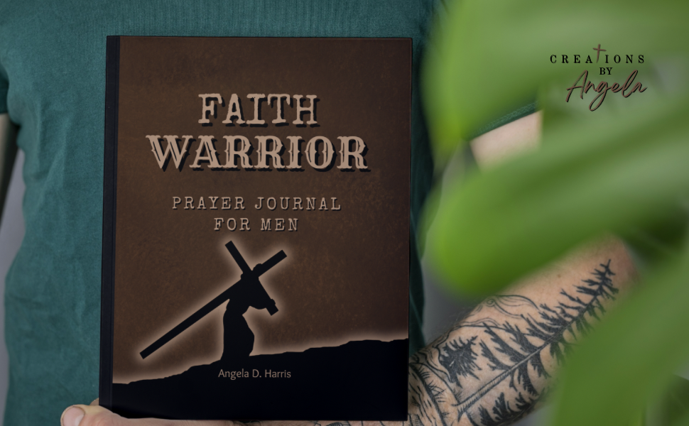 Faith Warrior: Prayer Journal for Men