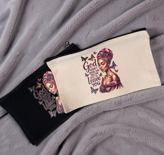 God Didn’t Bring Her This Far Cosmetic Bag