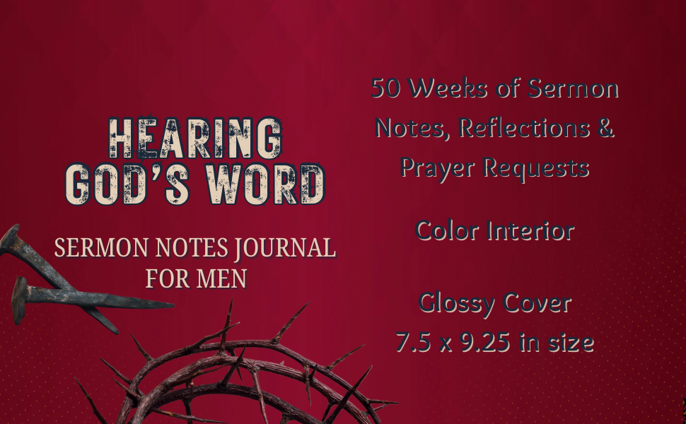 Hearing God’s Word: Sermon Notes Journal for Men